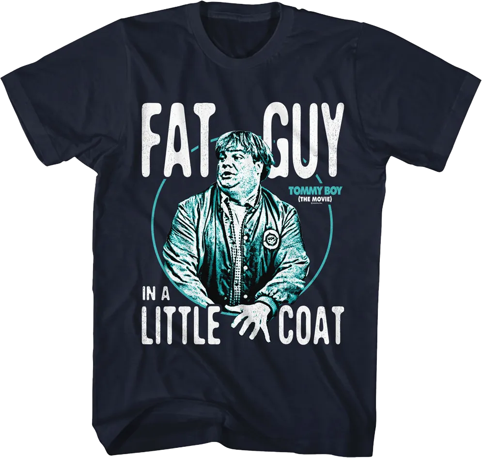 Fat Guy In A Little Coat Photo Tommy Boy T-Shirt